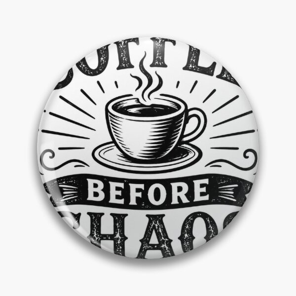Item preview, Coffee Before Chaos | Funny Vintage Coffee Lover Design designed and sold by OakEmber.