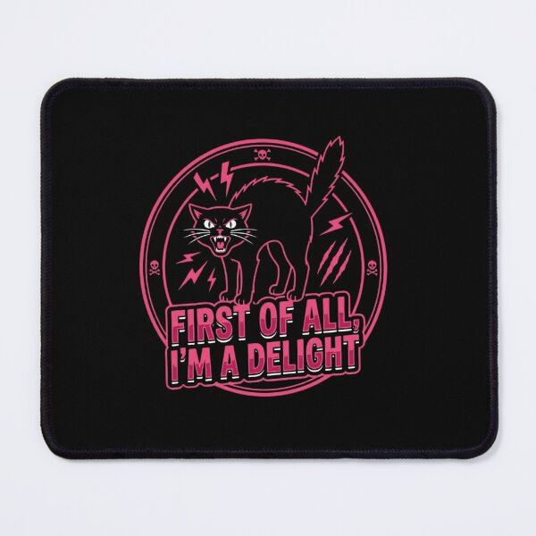 Item preview, First Of All I'm A Delight Angry Black Cat designed and sold by SiarheiYur.
