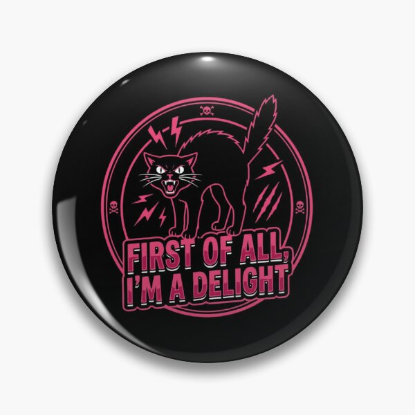 Item preview, First Of All I'm A Delight Angry Black Cat designed and sold by SiarheiYur.