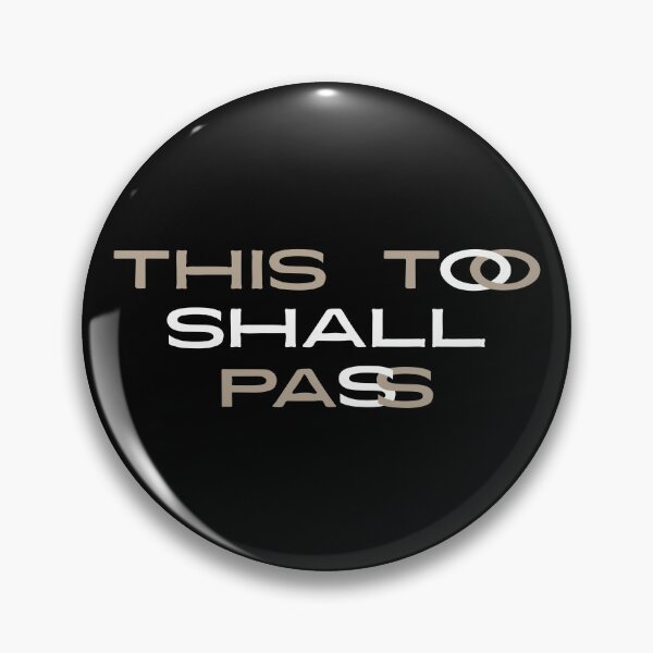 Item preview, This Too Shall Pass Text Art Black Gray designed and sold by TackyTime.
