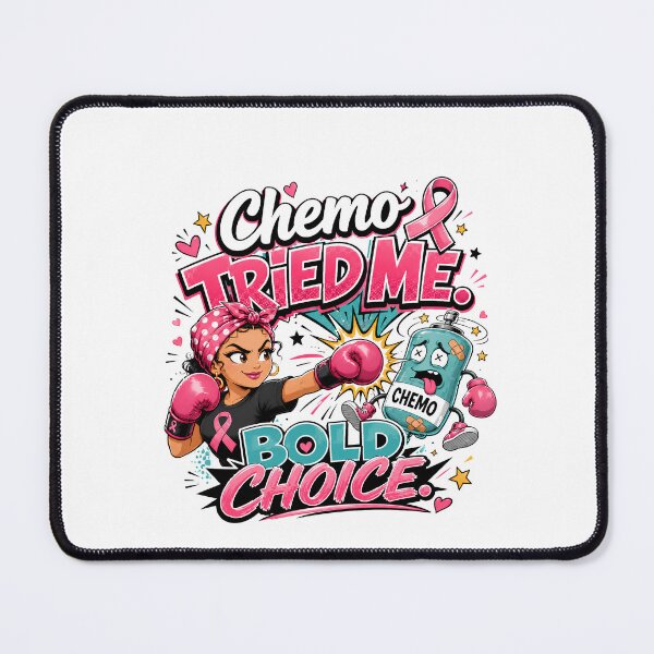 Item preview, Chemo Tried Me Bold Choice Funny Cancer Warrior Design designed and sold by WHDProduction45.