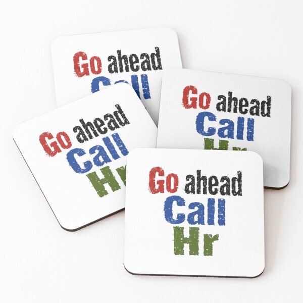 Item preview, Go Ahead Call Hr Workplace Humor Employee Coworker designed and sold by SkeletonsDanger.