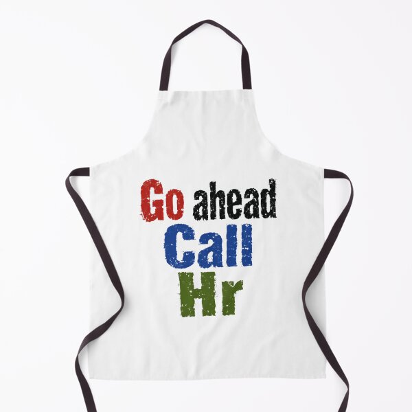 Item preview, Go Ahead Call Hr Workplace Humor Employee Coworker designed and sold by SkeletonsDanger.