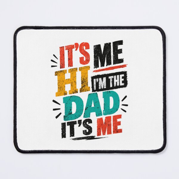Item preview, It's Me Hi I'm The Dad It's Me Funny Father Parenthood Gift designed and sold by SkeletonsDanger.
