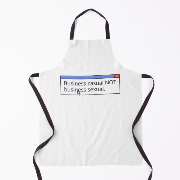 Item preview, BUSINESS CASUAL NOT BUSINESS SEXUAL designed and sold by oddwonders.