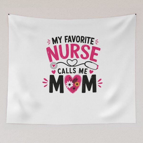 Item preview, My Favorite Nurse Calls Me Mom Nursing Mother Appreciation designed and sold by SkeletonsDanger.