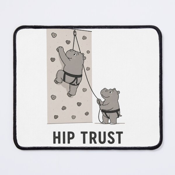 Item preview, Hip Trust Funny Rock Climbing Hippo Pun designed and sold by NicramR.