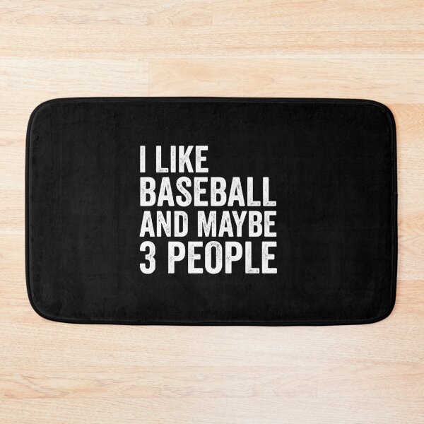 Item preview, I Like Baseball And Maybe 3 People Funny designed and sold by SiarheiYur.