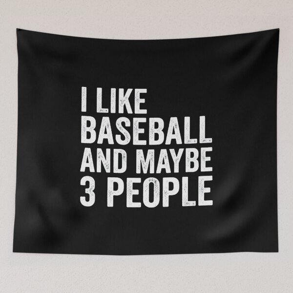 Item preview, I Like Baseball And Maybe 3 People Funny designed and sold by SiarheiYur.