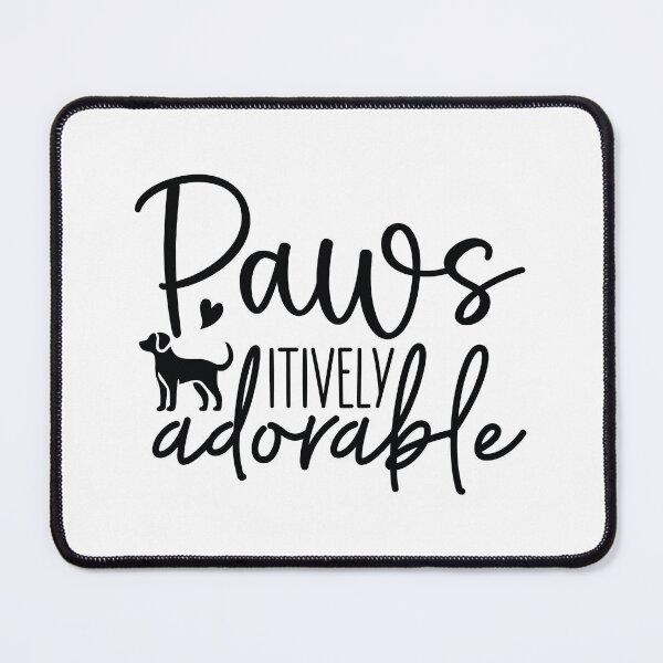 Item preview, Paws itively Adorable - Funny Dog Quotes Retro Vintage Aesthetic Best Puppy Mother Fur Mom Animal Gift designed and sold by FuzionRaptor.