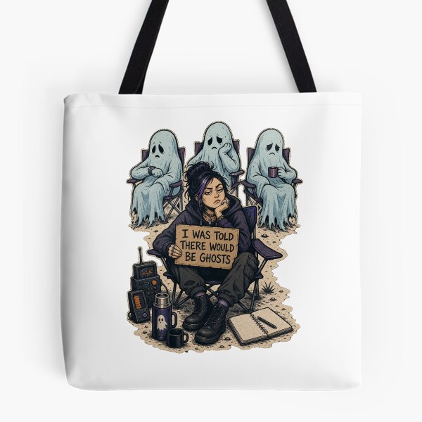 Item preview, I Was Told There Would Be Ghosts Funny Paranormal Humor designed and sold by Print Loft.