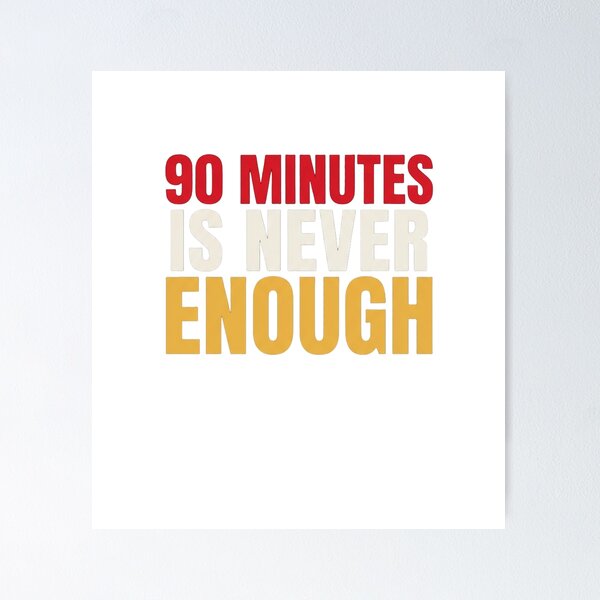 Item preview, 90 Minutes Is Never Enough — Football Lives In Stoppage Time T-Shirt designed and sold by The96Minutes.