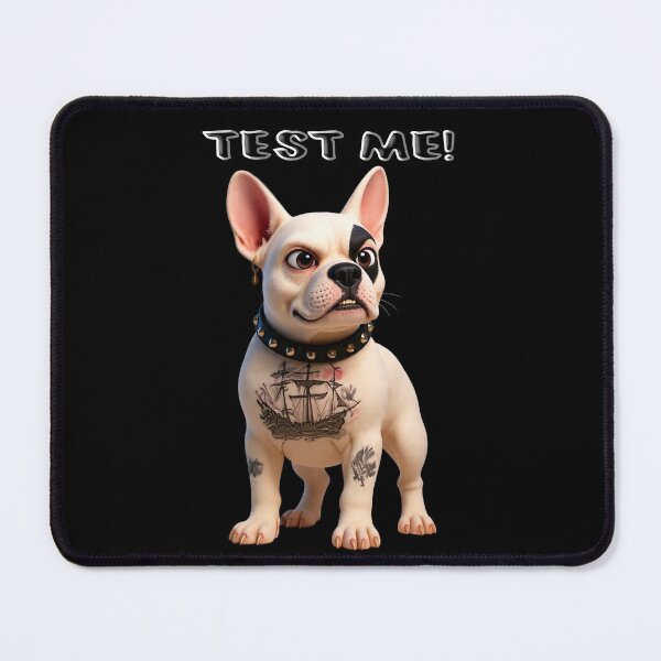 Item preview, French Bulldog TEST ME please  designed and sold by SmARTNiki.