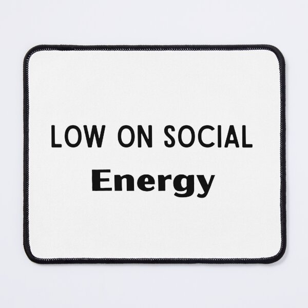 Item preview, Low On Social Energy Funny Introvert Quote | Social Battery Humor designed and sold by FarazDesign110.