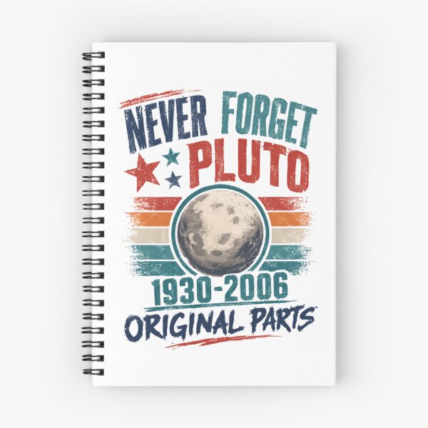 Item preview, Never Forget Pluto 1930-2006 Original Parts Astronomy Planet Space Science Enthusiast designed and sold by SkeletonsDanger.