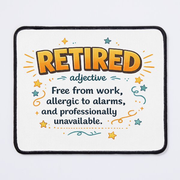 Item preview, Retired Definition Free From Work Funny Retirement Gift Design designed and sold by WHDProduction45.