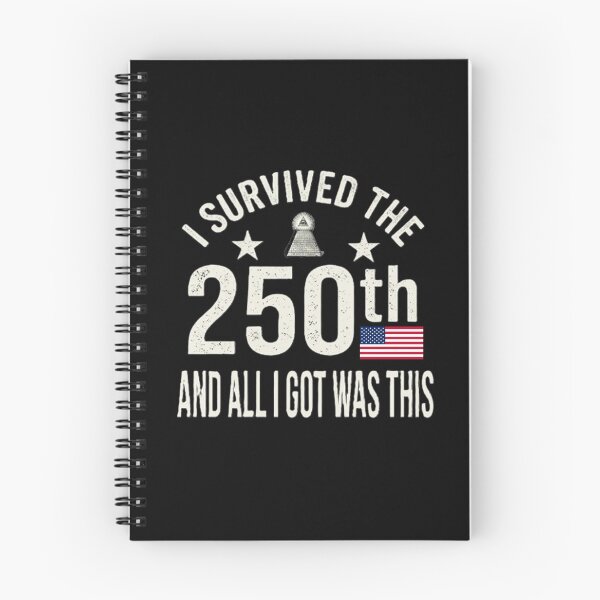 Item preview,  I Survived The 250th And All I Got Was This designed and sold by dragonmotor7.