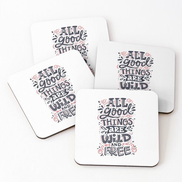 Item preview, All Good Things Are Wild and Free Typography designed and sold by ArhaanFashions.