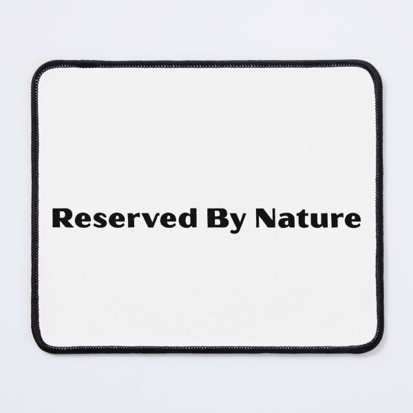 Item preview, Reserved By Nature Introvert Quote | Minimal Funny Typography Design designed and sold by FarazDesign110.