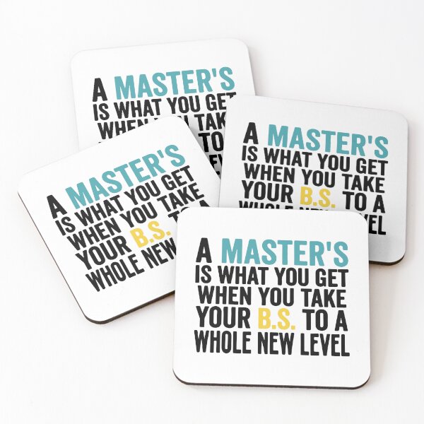 Item preview, A Masters Is When You Take Your BS To A Whole New Level  designed and sold by raedattia.