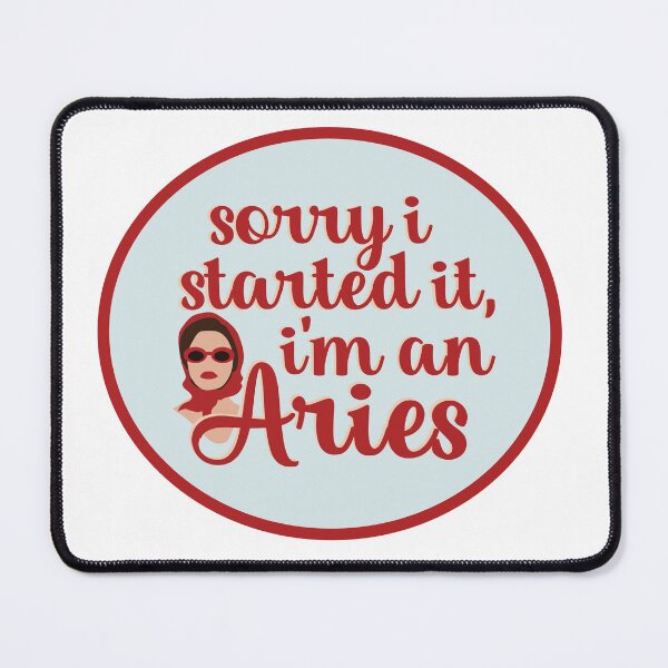 Item preview, sorry I started it, I'm an Aries. designed and sold by Megan Miranda.