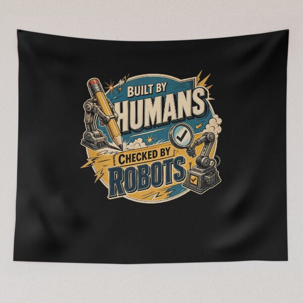 Item preview, Built by Humans, Checked by Robots designed and sold by FreshPixelArt.