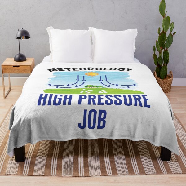 Item preview, Meteorology Is a High Pressure Job Funny Meteorologist designed and sold by jaygo.