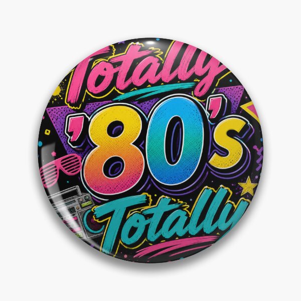 Item preview, Totally '80's Totally designed and sold by DazzleKitty.