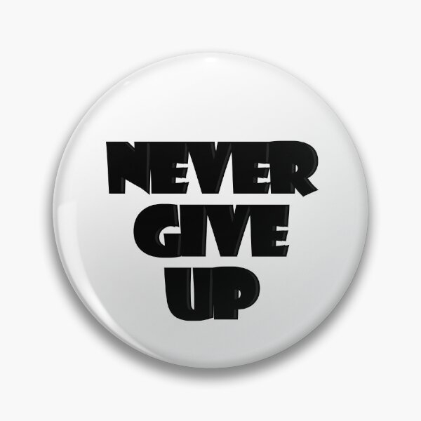 Item preview, Never give UP - Black with a shadow designed and sold by MikkySketch.