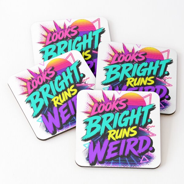 Item preview, Looks Bright Runs Weird 80s Retro Funny Sarcastic Humor designed and sold by DesignsO'Random.