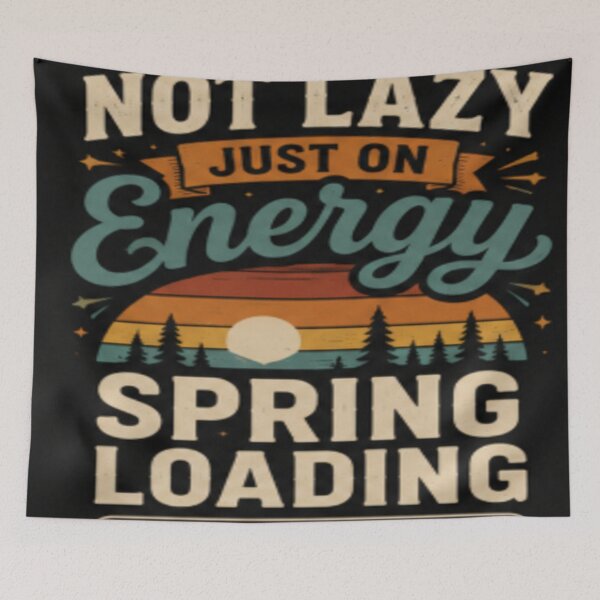 Item preview, Not Lazy Just On Energy colorful typographic camping design designed and sold by SmashingDeals.