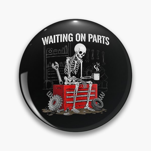 Item preview, Funny Waiting On Parts Mechanic Skeleton Auto Repair Life designed and sold by TRLKeownArt.