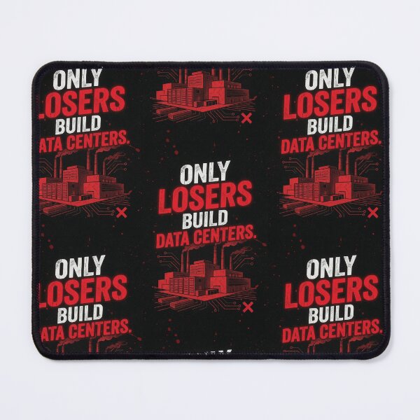 Item preview, Only losers build data centers designed and sold by INEEDBABYPOWDER.