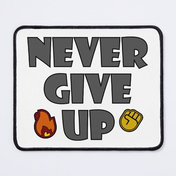 Item preview, Never give UP - Light Gray designed and sold by MikkySketch.