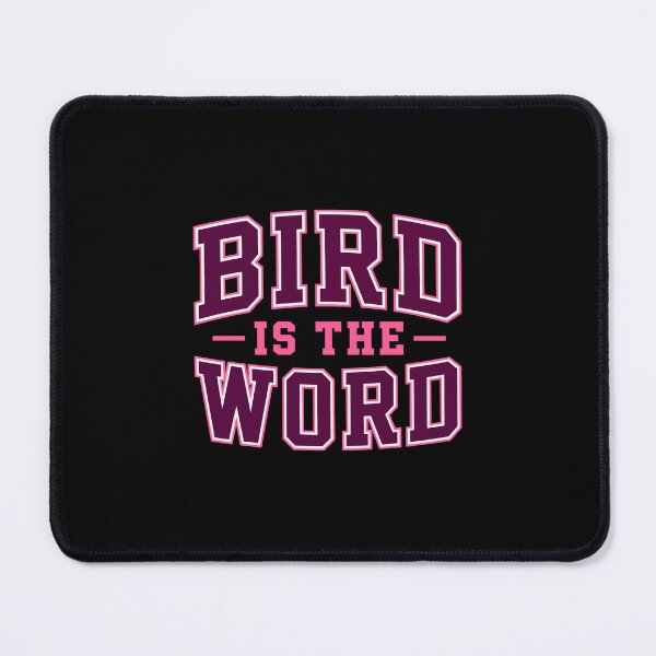 Item preview, Bird is the word - High School designed and sold by Sarcastic Panda.