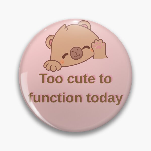 Item preview, Cute Teddy Bear Too Cute To Function Today" designed and sold by TheFrameVault.