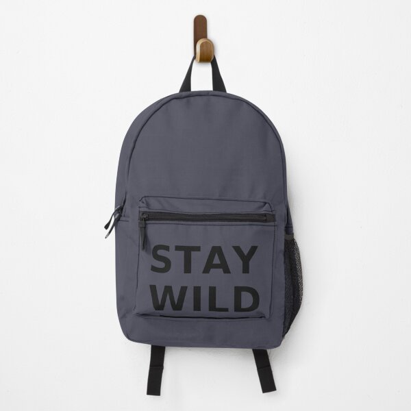 Item preview, Stay Wild designed and sold by ItzEphe.