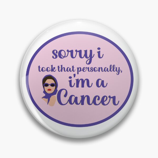 Item preview, Sorry I took that personally, I'm a cancer designed and sold by Megan Miranda.