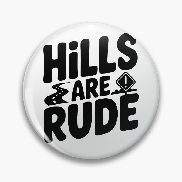Item preview, Hills Are Rude designed and sold by theartfulaspie.