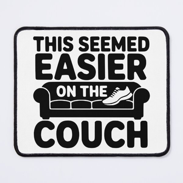 Item preview, This Seemed Easier On The Couch designed and sold by theartfulaspie.