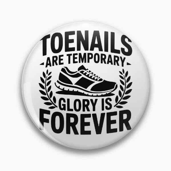 Item preview, Toenails Are Temporary Glory Is Forever designed and sold by theartfulaspie.
