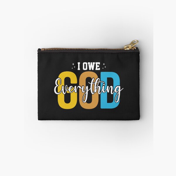 Item preview, I Owe God Everything designed and sold by RusticMuse.