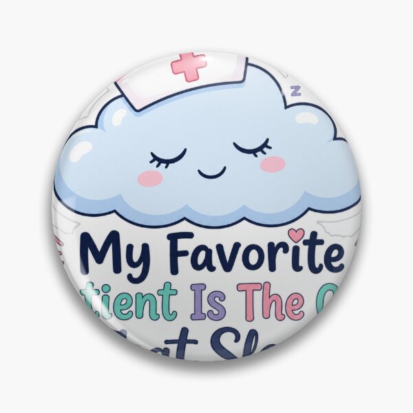 Item preview, My Favorite Patient Is The One That Sleeps – Cute Nurse Cloud designed and sold by Quirky Gaps.