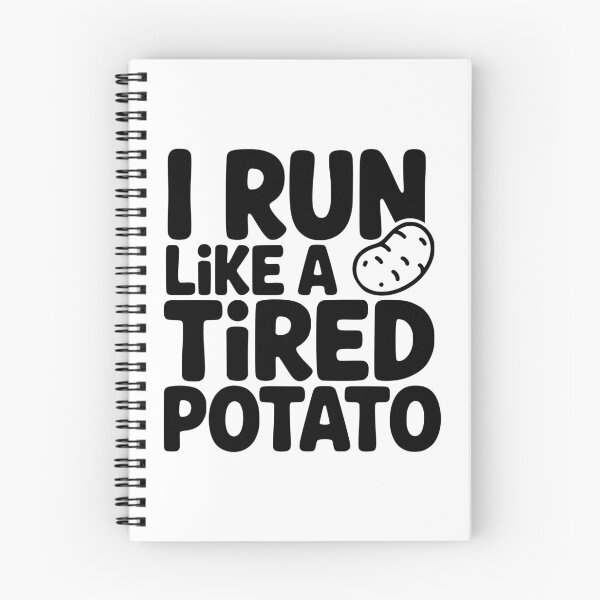 Item preview, I Run Like A Tired Potato designed and sold by theartfulaspie.