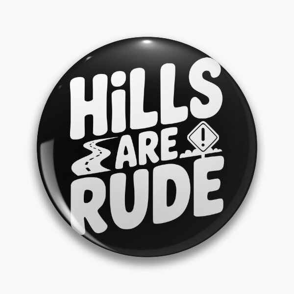 Item preview, Hills Are Rude designed and sold by theartfulaspie.