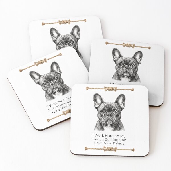Item preview, French Bulldog Funny Dog I Work Hard So My French Bulldog Can Have Nice Things designed and sold by FunkyFunGifts4U.