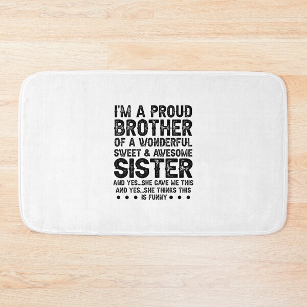 Item preview, I'm A Proud Brother Of A Wonderful Sweet Awesome Sister,Funny Brother Gift designed and sold by CloudyPress.