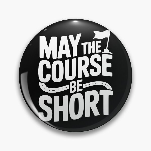 Item preview, May The Course Be Short designed and sold by theartfulaspie.