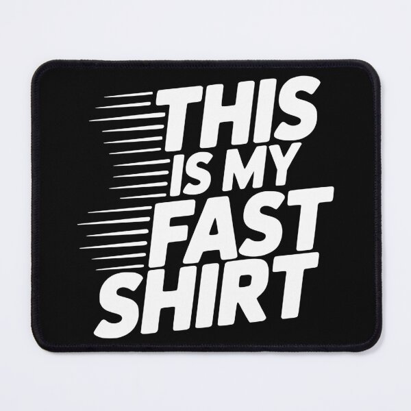 Item preview, This Is My Fast Shirt designed and sold by theartfulaspie.