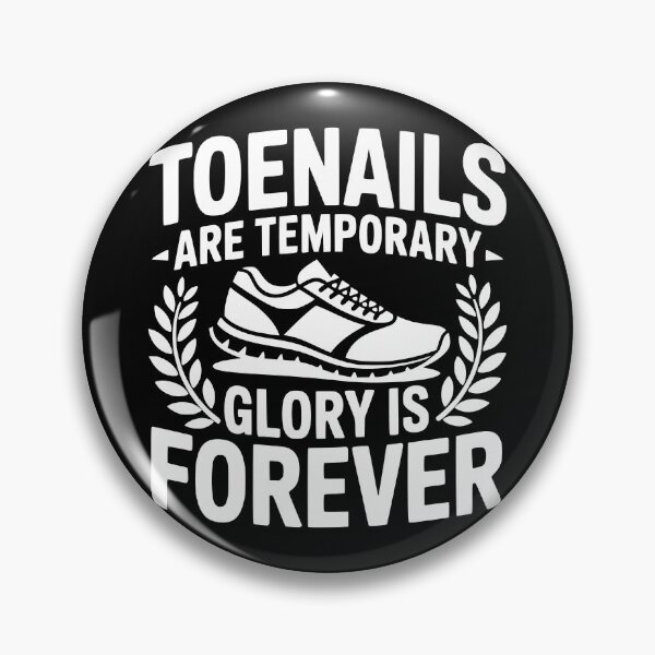 Item preview, Toenails Are Temporary Glory Is Forever designed and sold by theartfulaspie.
